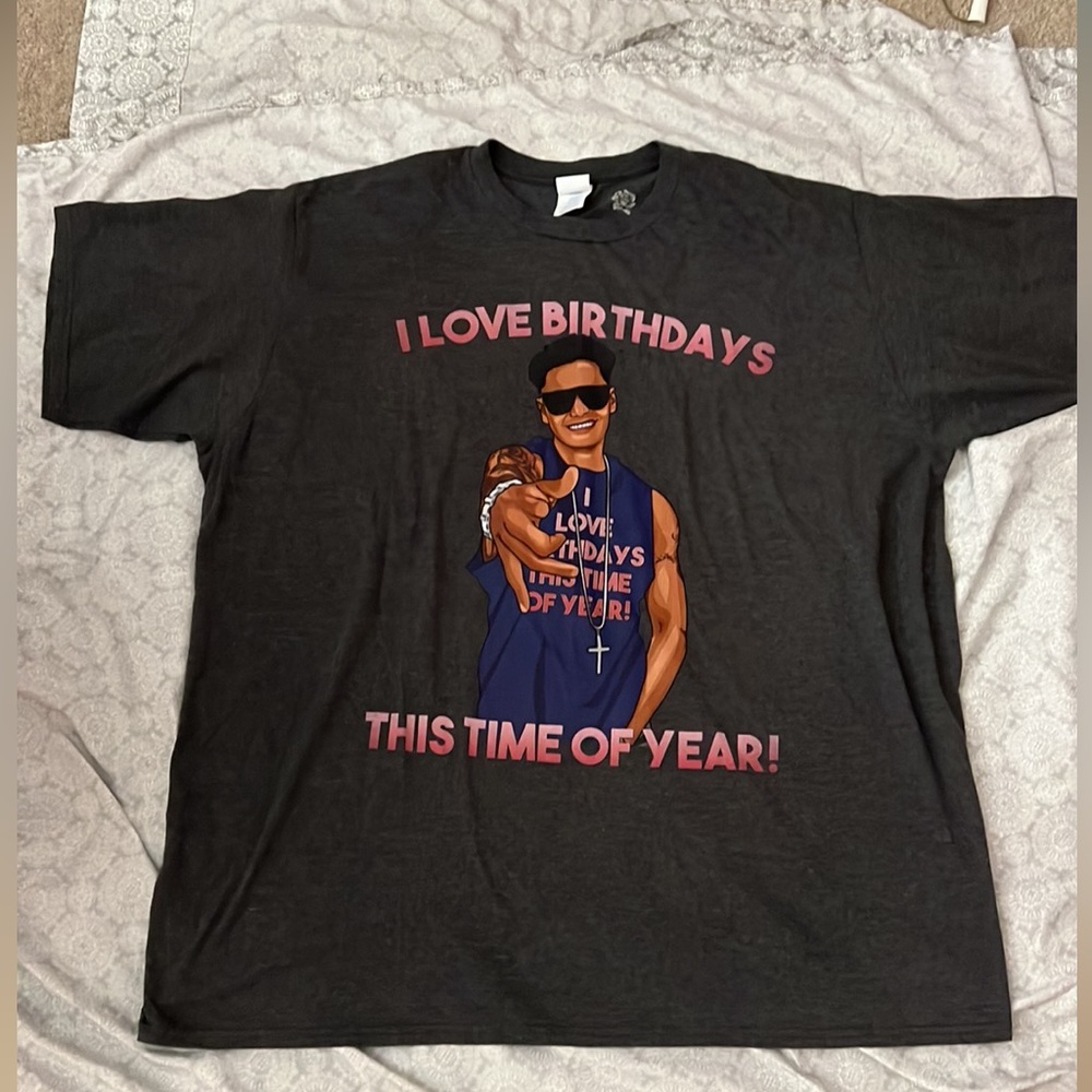 Jersey Shore Pauly I love birthdays this time of year men’s tee-shirt. Size 3XL